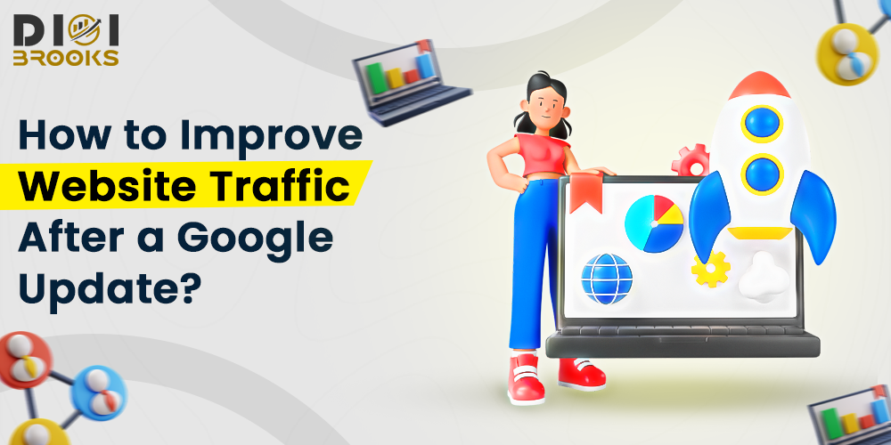 How to improve website traffic after a Google update